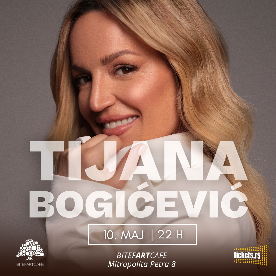 BitefArtCafe ponosno najavljuje koncert Tijane Bogićević