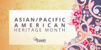 SWE Celebrates Women in Engineering From the AAPI Community swe-celebrates-women-in-engineering-from-the-aapi-community
